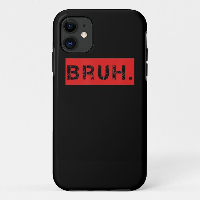 Capa Para iPhone 11 Bruh Engraçado Meme Dizendo Irmão Saudando Jovens  (Verso)