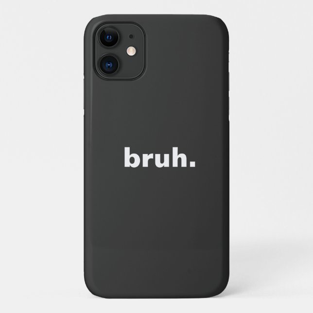 Capa Para iPhone 11 bruh uma palavra minimalismo design (Verso)