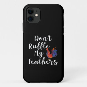 Capa Para iPhone 11 Citação Engraçada de Galo Não Amufe Meus Penas