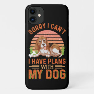 Capa Para iPhone 11 Desculpe, não posso ter planos com meu cachorro