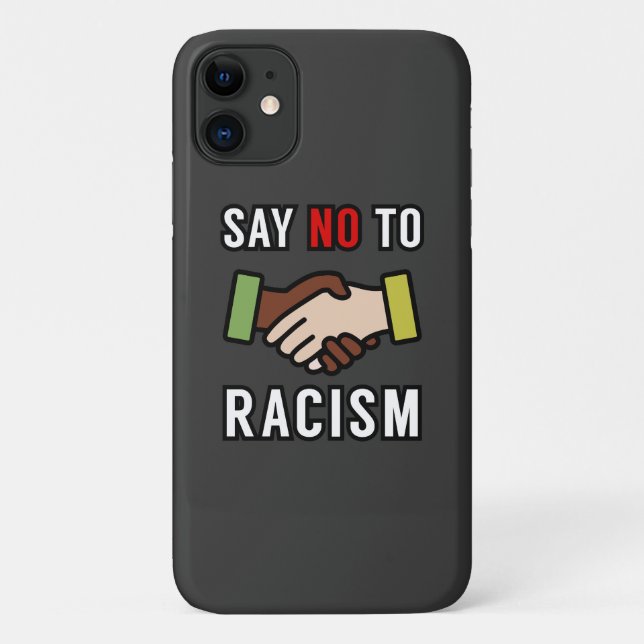 Capa Para iPhone 11 Diga Não Ao Racismo (Verso)