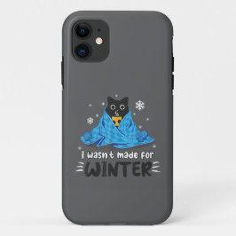 Capa Para iPhone 11 Engraçado Eu Não Fui Feito Para Inverno Gato Fofo 