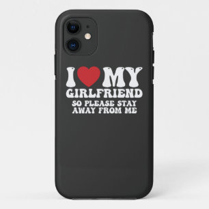 Capa Para iPhone 11 Eu Amo Minha Namorada, Então Fique Longe de Mim