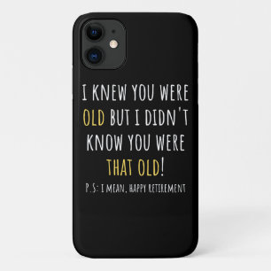 Capa Para iPhone 11 eu sabia que você era velho, mas não sabia que era