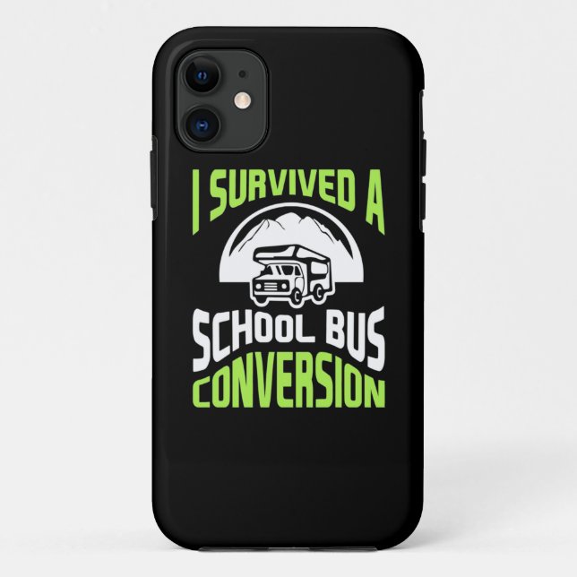 Capa Para iPhone 11 Eu Sobrevivi A Uma Conversão De Ônibus Escolar (Verso)