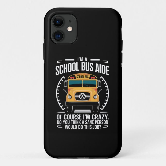 Capa Para iPhone 11 Eu sou um ônibus escolar, perto da escola. (Verso)
