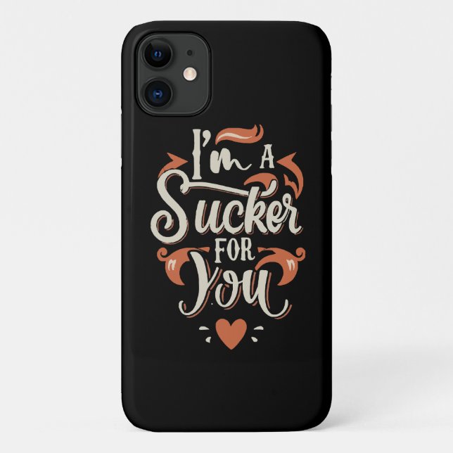 Capa Para iPhone 11 Eu sou um Sucker para você (Verso)