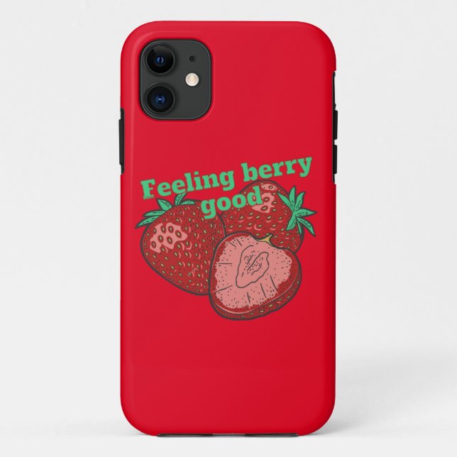 Capa Para iPhone 11 FEELING BERRY GOOD funny strawberry fruit          (Verso)