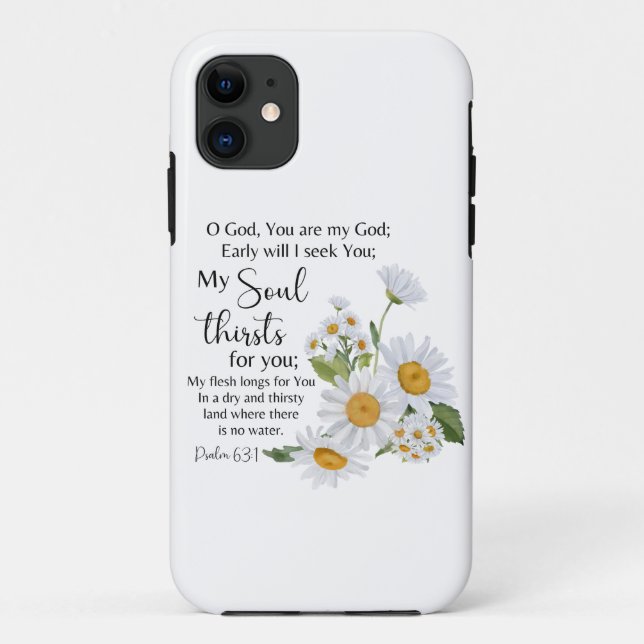Capa Para iPhone 11 Flores De Camomila De Escritura De Bíblia Psalm 63 (Verso)