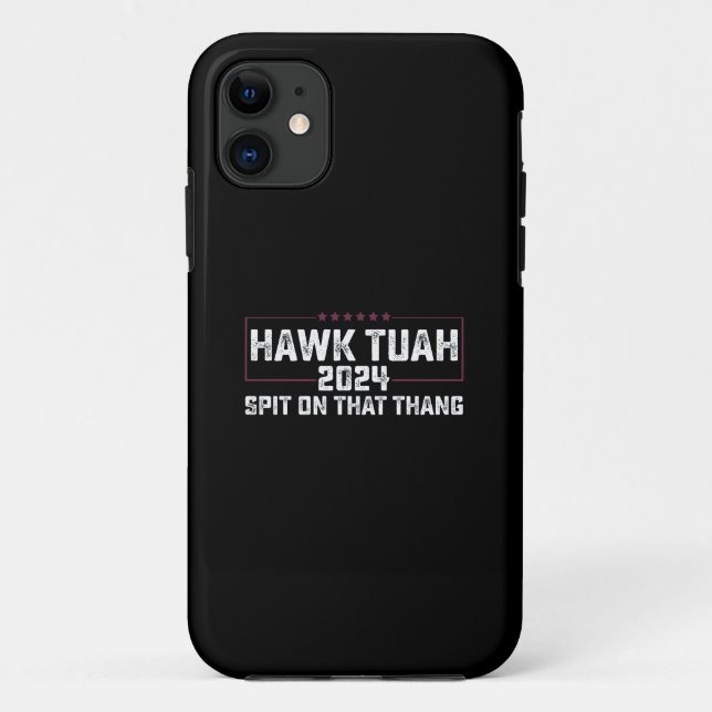 Capa Para iPhone 11 Hawk Tuah 2024 Cuspe Naquilo Presidencial  (Verso)