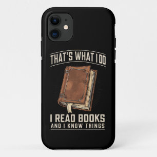 Capa Para iPhone 11 Isso é o que eu faço, eu leio livros e sei das coi