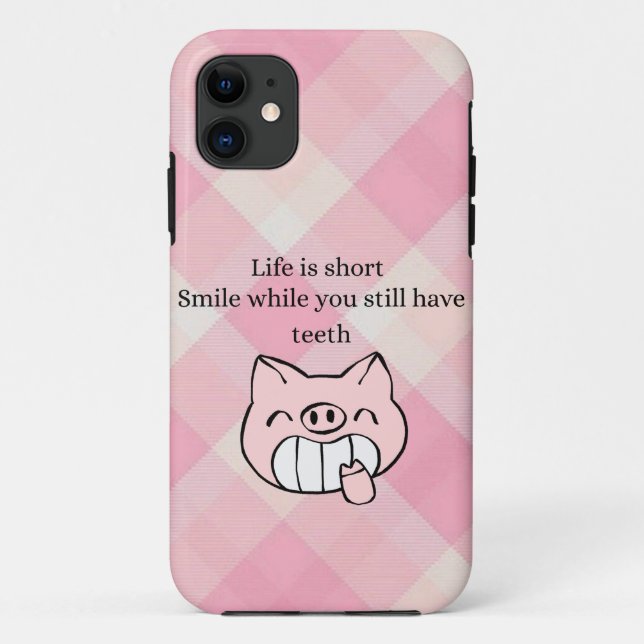 Capa Para iPhone 11 Life Is Short, Smile While You Still Have Teeth (Verso)