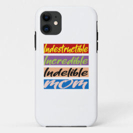 Capa Para iPhone 11 Mãe Indestrutível, Incrível, Indelível