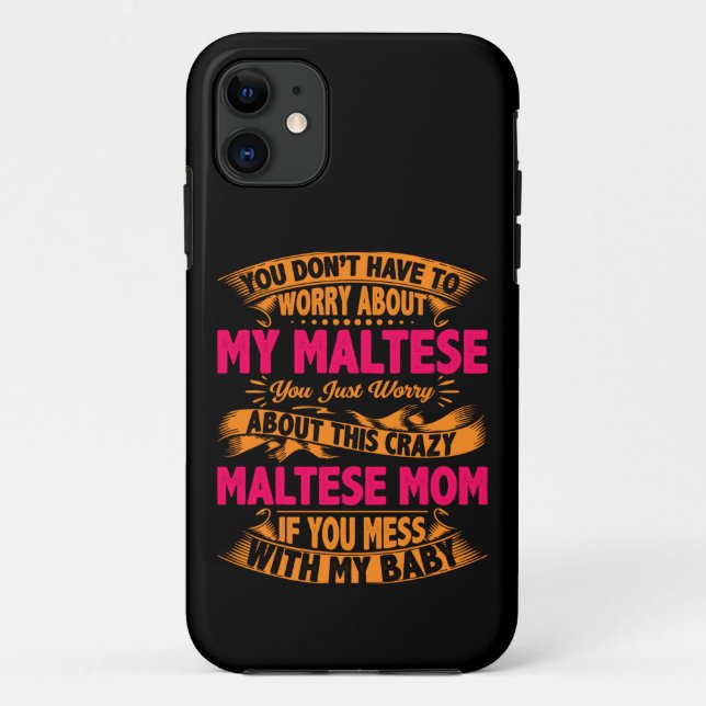 Capa Para iPhone 11 Mãe Maltesa Louca (Verso)