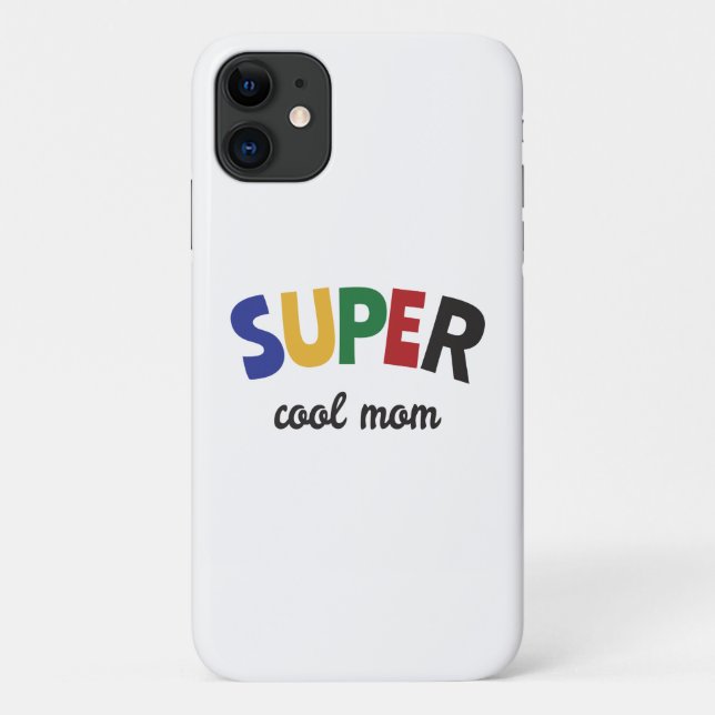 Capa Para iPhone 11 Mãe super legal (Verso)