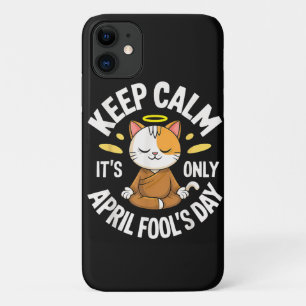 Capa Para iPhone 11 Mantenha a Calma é só o Dia da Mentira