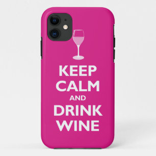 Capa Para iPhone 11 Mantenha vinho calmo e da bebida (o rosa quente)