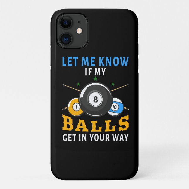 Capa Para iPhone 11 Me Avise Se Minhas Bolas Atrapalharem (Verso)