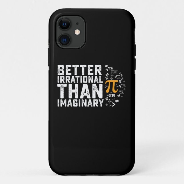 Capa Para iPhone 11 Melhor Irracional do que Matemática Imaginária do  (Verso)