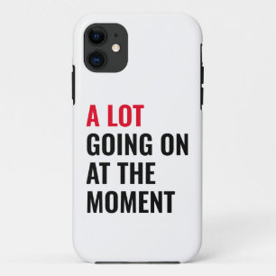 Capa Para iPhone 11 Muita coisa acontecendo no momento dizendo concert