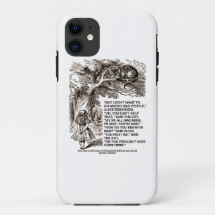 Capa Para iPhone 11 Não queira ir entre pessoas loucas de Alice