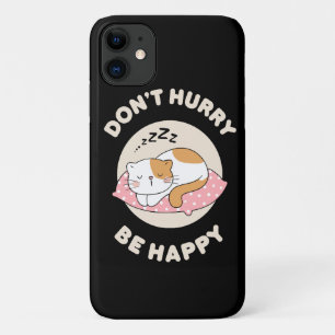Capa Para iPhone 11 Não se apresse seja feliz