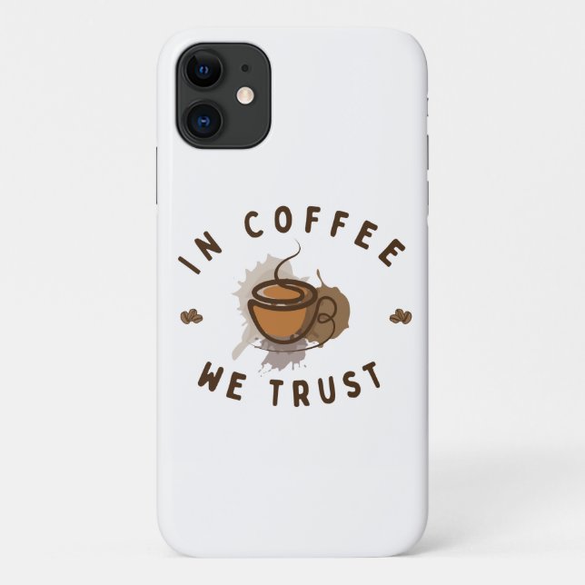 Capa Para iPhone 11 No café confiamos em engraçado (Verso)
