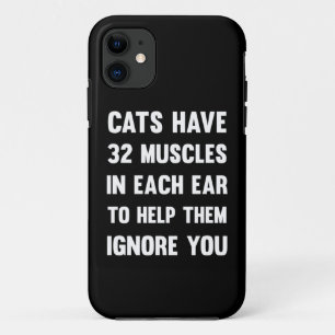 Capa Para iPhone 11 Os gatos têm 32 músculos em cada ouvido...  Gatos 
