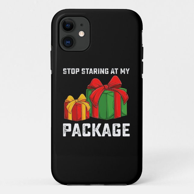Capa Para iPhone 11 Pare De Olhar No Meu Pacote Feriado De Natal (Verso)