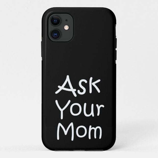 Capa Para iPhone 11 Pergunte a sua mãe (Verso)