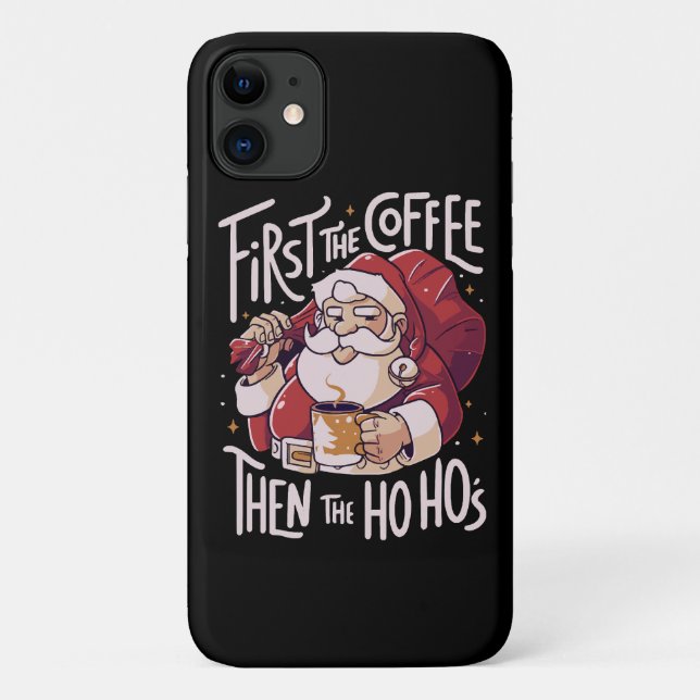 Capa Para iPhone 11 Primeiro o Café Depois o HOHO (Verso)