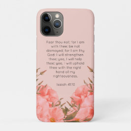 Capa Para iPhone 11 Pro Capa de iPhone 11 Pro Isaiah 41:10 | Florais Rosa