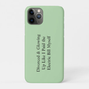 Capa Para iPhone 11 Pro Divorciada e Brilhando Como Se Eu Tivesse Pago a C