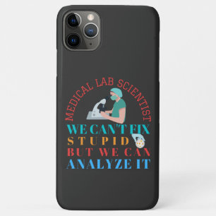 CAPA PARA iPhone 11 PRO MAX CIENTISTA DE LABORATÓRIO MÉDICO NÃO PODE CONCERTAR