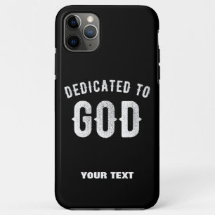 CAPA PARA iPhone 11 PRO MAX DEDICADO A DEUS TEXTO BRANCO LEGAL PERSONALIZÁVEL