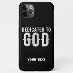CAPA PARA iPhone 11 PRO MAX DEDICADO A DEUS TEXTO BRANCO PERSONALIZÁVEL LEGAL