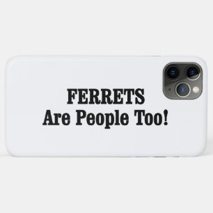 Capa Para iPhone 11 Pro Max FERRETS Também São Pessoas!