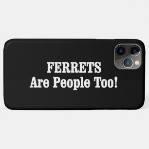 Capa Para iPhone 11 Pro Max FERRETS Também São Pessoas!