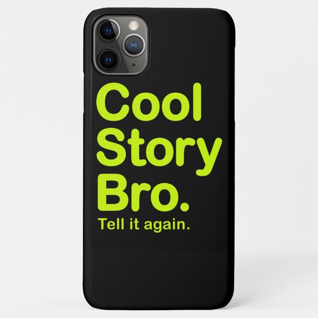 Capa Para iPhone 11 Pro Max História legal Bro. (Verso)
