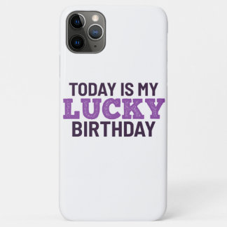 Capa Para iPhone 11 Pro Max Hoje é meu aniversário de sorte