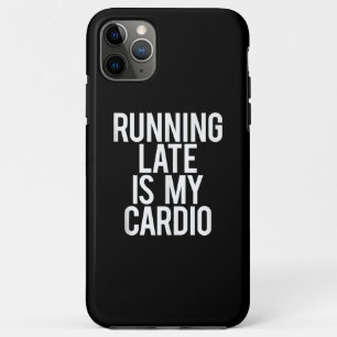 Capa Para iPhone 11 Pro Max O Atraso É O Meu Cardio Engraçado Dizendo "Worko