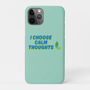 Capa Para iPhone 11 Pro Motivação Positiva Escolho Pensamentos Calmos