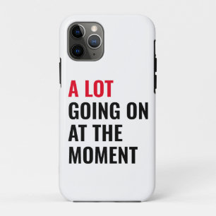 Capa Para iPhone 11 Pro Muita coisa acontecendo no momento dizendo concert