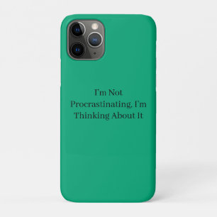 Capa Para iPhone 11 Pro Não Estou Procrastinando, Estou Pensando Nisso