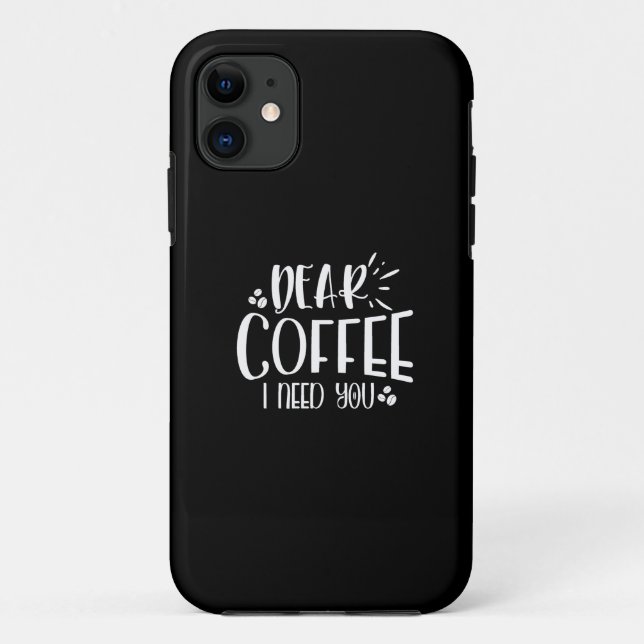 Capa Para iPhone 11 querido café, preciso de ti (Verso)
