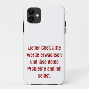 Capa Para iPhone 11 "Querido chefe, por favor amadureça..."