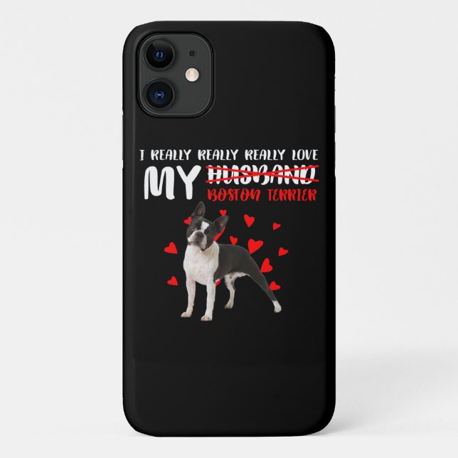 Capa Para iPhone 11 Realmente Amo Meu Terrier De Boston (Verso)