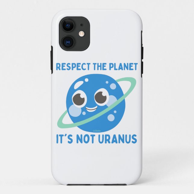 Capa Para iPhone 11 RESPEITE O PLANETA, NÃO É engraçado URANUS (Verso)