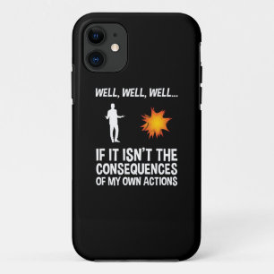 Capa Para iPhone 11 Se não são as consequências das minhas própria