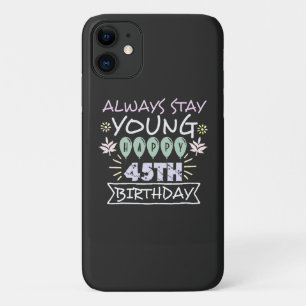 Capa Para iPhone 11 Sempre fique jovem feliz, citações de 45 anos di